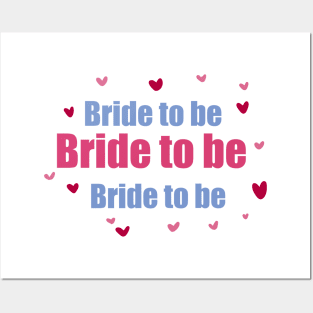 Bride to be Posters and Art